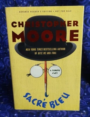 SIGNED Sacre Bleu by Christopher Moore, 2012 Paperback, Uncorrected Proof ARC - Image 1 of 4