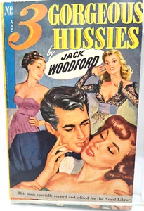 1948 3 Gorgeous Hussies Pulp Romance Novel by Jack Woodford a Novel Publication - Picture 1 of 3