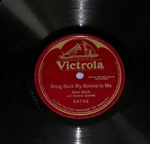 VICTOR  VICTROLA  64793  ALMA GLUCK  BRING BACK MY BONNIE TO ME  78 RECORD - Bild 1 von 4