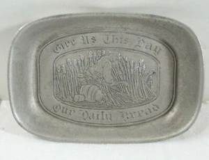 VINTAGE WILTON ARMETLE PEWTER SERVING BOWL "GIVE US THIS DAY OUR DAILY BREAD" - Picture 1 of 6