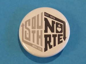 BEER BUTTON Pinback ~*~ SouthNorte Beer Co ~ San Diego, CALIFORNIA Craft Brewery - Picture 1 of 4