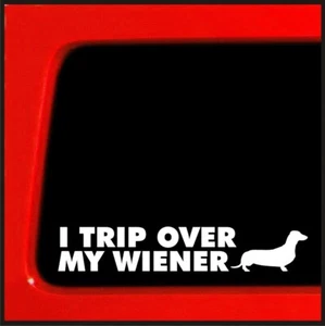 "Calcomanía pegatina para parachoques I Trip Over My Wiener para automóvil, camión, ventana, computadora portátil | 1,3" - Imagen 1 de 6