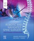 Robotic And Navigated Spine Surgery: Surgical Techniques And Advancements
