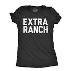 Womens  Extra Ranch T Shirt Funny Dipping Sauce Buffalo Wings Dressing Lovers