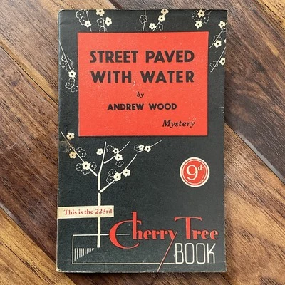 Street Paved With Water - Andrew Wood - 1940’s Cherry Tree Mystery PB #223 - Image 1 of 4