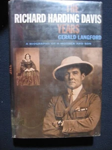 The Richard Harding Davis Years: A Biography of a Mother and Son Langford, Ger.. - Picture 1 of 2
