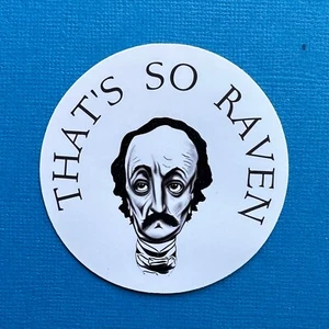 That's So Raven Edgar Allan Poe Aufkleber 2,5" W - Bild 1 von 2