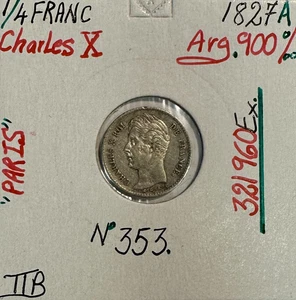 1/4 FRANC CHARLES X (1827A) Monnaie en Argent // Qualité : TTB (REF 2) - Picture 1 of 2