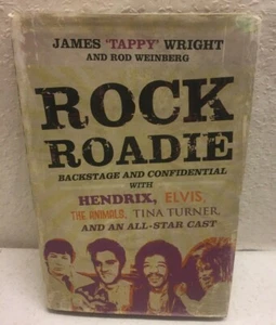 Rock Roadie: Backstage and Confidential with Hendrix, Elvis, the "Animals", Tina - Picture 1 of 2