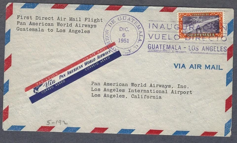 FIRST FLIGHT GUATEMALA TO LOS ANGELES,CA FAM 5 DEC 6-1951-PAN AM AIRWAYS Cover