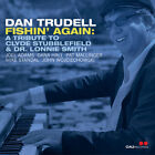 Fishin' Again: Tribute To Clyde Stubblefield & Dr Lonnie Smith, New Music