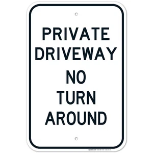 No Private Drive Turn Around Sign, - Picture 1 of 86