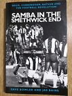 Samba In The Smethwick End: Regis, Cunningham, Batson.. by Jas Bains Paperback 