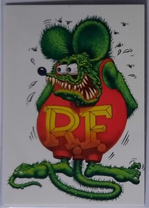1996 Rat Fink card "Rat Fink" by Ed "Big Daddy" Roth