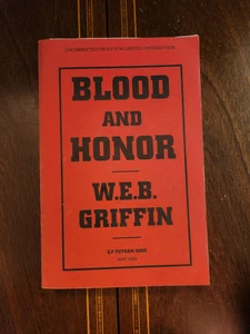 BLOOD AND HONOR W.E.B. GRIFFIN 1996 UNCORRECTED PROOF SCARCE BOOK 2 HONOR BOUND - Picture 1 of 3