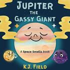 Jupiter the Gassy Giant K. J. Field Taschenbuch Paperback Englisch 2024