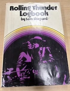 Rolling Thunder Logbook SAM SHEPARD 1977 HC w/ DJ Bob Dylan Nonfiction - Imagen 1 de 3