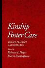 Kinship Foster Care: Policy, Practice, and Research by Rebecca L. Hegar (English