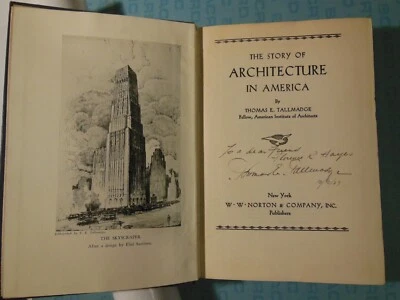 Architecture in America, by Thomas Tallmadge, 1927 SIGNED, Prairie School - Image 1 of 4
