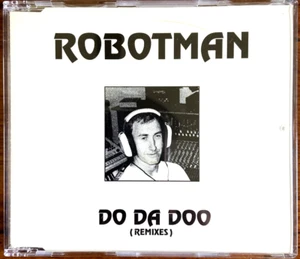 ROBOTMAN Do Da Doo PLASTIKMAN David Holmes Remixes CD Richie Hawtin Plus8 MUTE - Foto 1 di 2
