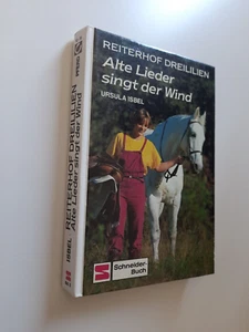 Buch Reiterhof Dreililien 5 Alte Lieder singt der Wind- Ursula Isbel - Schneider - Bild 1 von 2