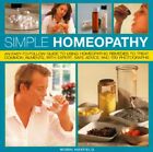 Simple Homeopathy: An Easy-to-follow Guide to Usi... by Robin Hayfield Paperback