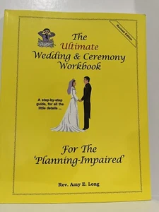 The Ultimate Wedding & Ceremony Workbook for the 'Planning-Impaired' - Like New - Picture 1 of 3