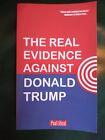 FOR TRUMP  SUPPORTERS and HATERS - "The Real Evidence Against Donald Trump" -