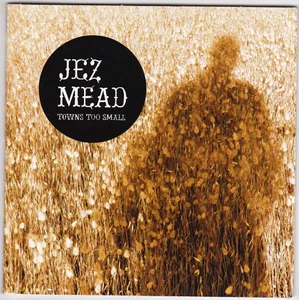 Jez Mead - Towns Too Small - CD (1 x Track Promo Card Sleeve) - Picture 1 of 3
