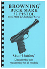 Browning Buck Mark Manual Book Takedown Guide direct from Gun-Guides Disassembly