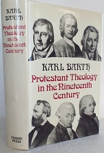 Protestant Theology in the Nineteenth Century: Its Background and History. Barth - Afbeelding 1 van 3