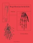 Finger Exercises for the Cello, Book One Cassia Harvey New Book 9781635231618