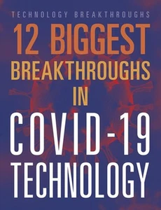 12 Biggest Breakthroughs in Covid-19 Technology by Janie Scheffer Paperback Book - Picture 1 of 1