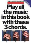 Play All the Music in This Book with These 3 Chords: G, C, D... by Shipton, Russ