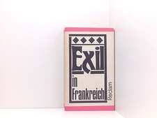 Exil in Frankreich Dieter, Schiller, Pech Karlheinz  und Herrmann Regine: