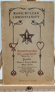 Rosicrucian Christianity No 12 Parsifal Max Heindel Wagner Mystic Drama - Picture 1 of 4