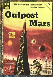 CYRIL JUDD "OUTPOST MARS" 1951 1ST PB VG+ DELL #760 SCI-FI - Foto 1 di 1