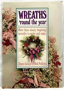1990 Kränze 'rund the Year Book Floral Craft Cusick & Pulleyn Softcover 11536 - Bild 1 von 3