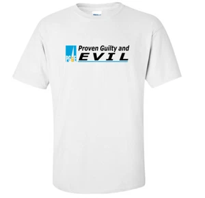 Camiseta PG&E Parody | Proven Guilty and Evil  - Imagen 1 de 6