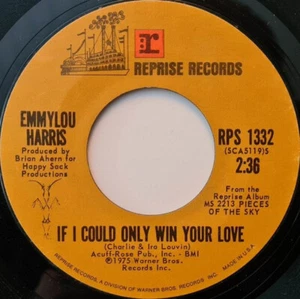 Emmylou Harris - If I Could Only Win Your Love / Boulder To Birmingham - Picture 1 of 1
