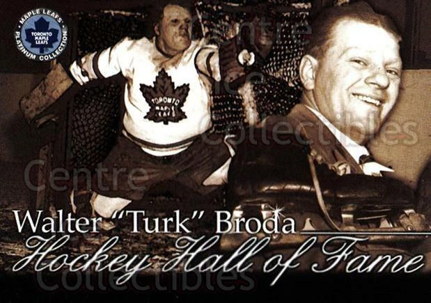 2002-03 Toronto Maple Leafs Platinum #45 Turk Broda - Image 1 of 1