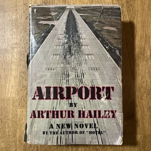 Airport by Arthur Hailey - 1968 Hardcover First Edition 1st Printing includes DJ - Foto 1 di 9