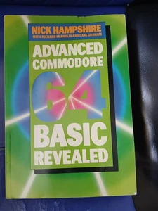 Advanced Commodore 64 Basic révélé par Nick Hampshire - Livre - - Photo 1/4
