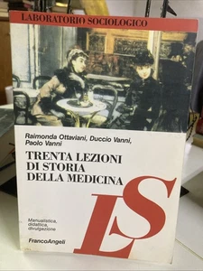 Ottaviani Vanni Trenta Lezioni Di Storia Della Medicina - Foto 1 di 10