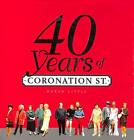 40 Years Of "Coronation Street" by Little, Daran