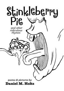 Stinkleberry Pie: and other ridiculous rhymes - Picture 1 of 1