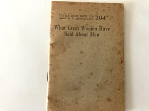 Antique LITTLE BLUE BOOK 1920's #304 What Great Women Have Said about Men - Picture 1 of 4