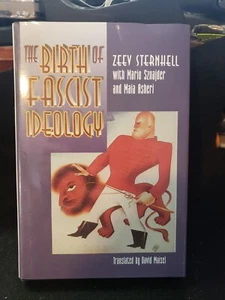 The Birth of Fascist Ideology: From - Hardcover, by Sternhell Zeev - VG, 1st - Foto 1 di 3