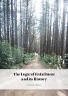 The Logic Of Entailment And Its History By Edwin Mares Hardcover Book