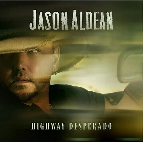 Highway Desperado by Jason Aldean (Record, 2023) Foto 1 de 1